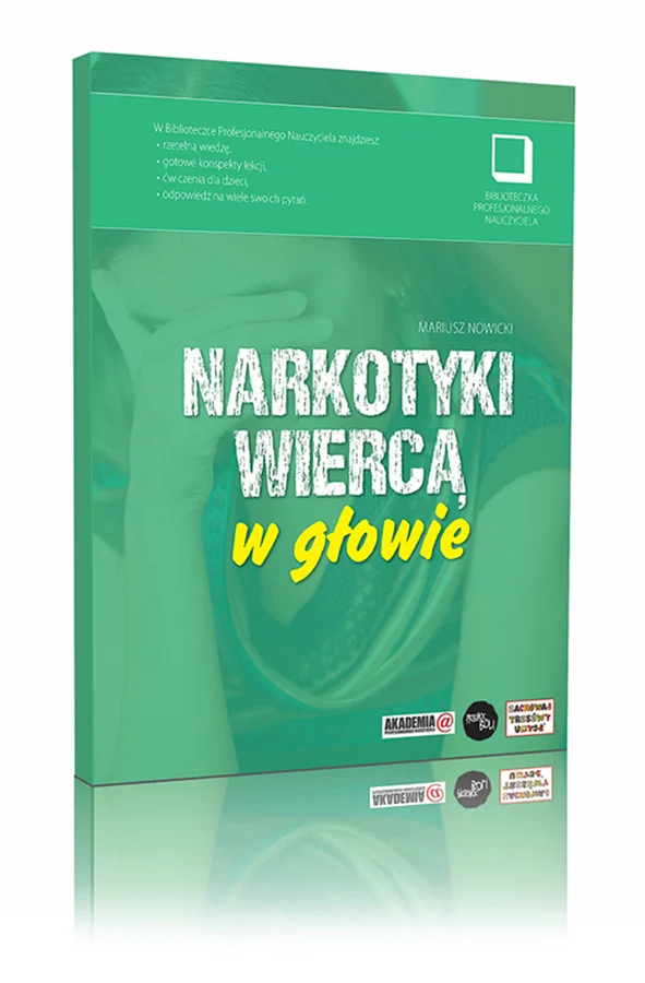 Scenariusze zajęć: Narkotyki wiercą w głowie