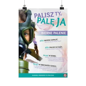 Plakat profilaktyczny: Bierne palenie. Palisz ty, palę ja!