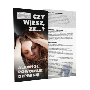 Ulotka profilaktyczna: Czy wiesz, że...? Alkohol powoduje depresję!