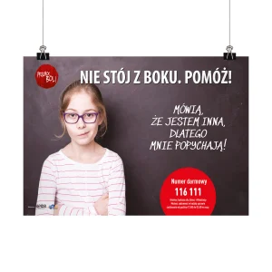 Plakat profilaktyczny: Mówią, że jestem inna. Nie stój z boku, pomóż!
