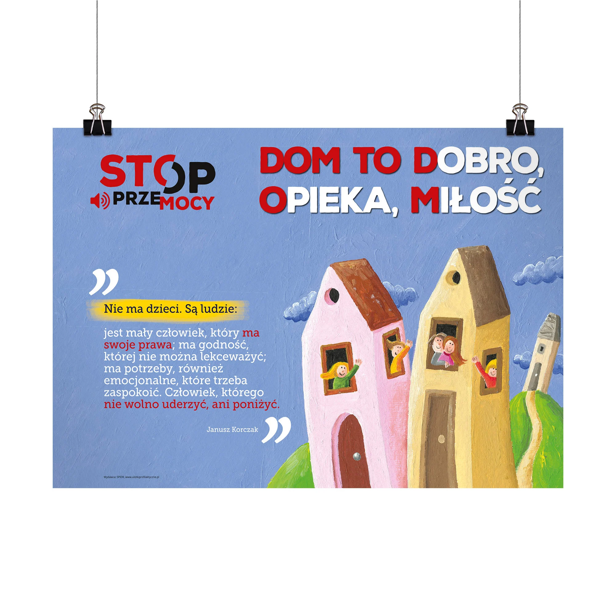 Plakat profilaktyczny: Dom to dobro, opieka, miłość