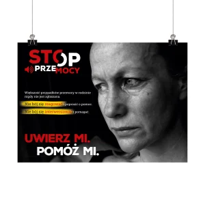 Plakat profilaktyczny: Stop przemocy. Uwierz mi. Pomóż mi