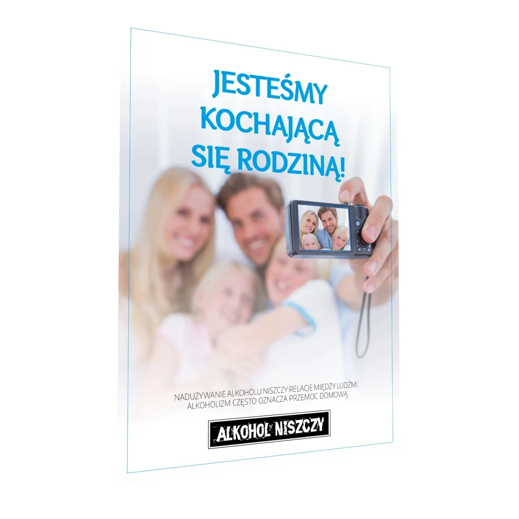 Plakat profilaktyczny: Jesteśmy kochającą się rodziną