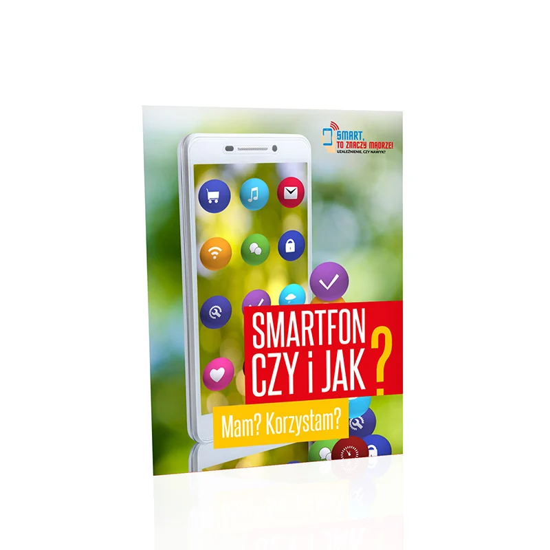 Karta pracy: Smartfon, czy i jak? Mam? Korzystam?
