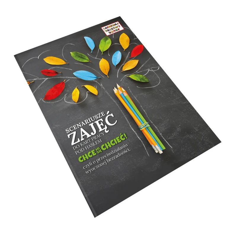 Scenariusze zajęć: Chce mi się chcieć!