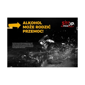 Plakat profilaktyczny: Alkohol może rodzić przemoc!