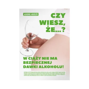 Plakat profilaktyczny: Czy wiesz, że...? Ciąża i alkohol