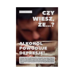 Plakat profilaktyczny: Czy wiesz, że...? Alkohol powoduje depresję!