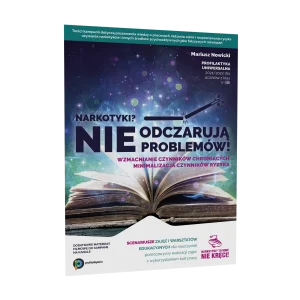 Scenariusze zajęć: Narkotyki? Nie odczarują problemów!