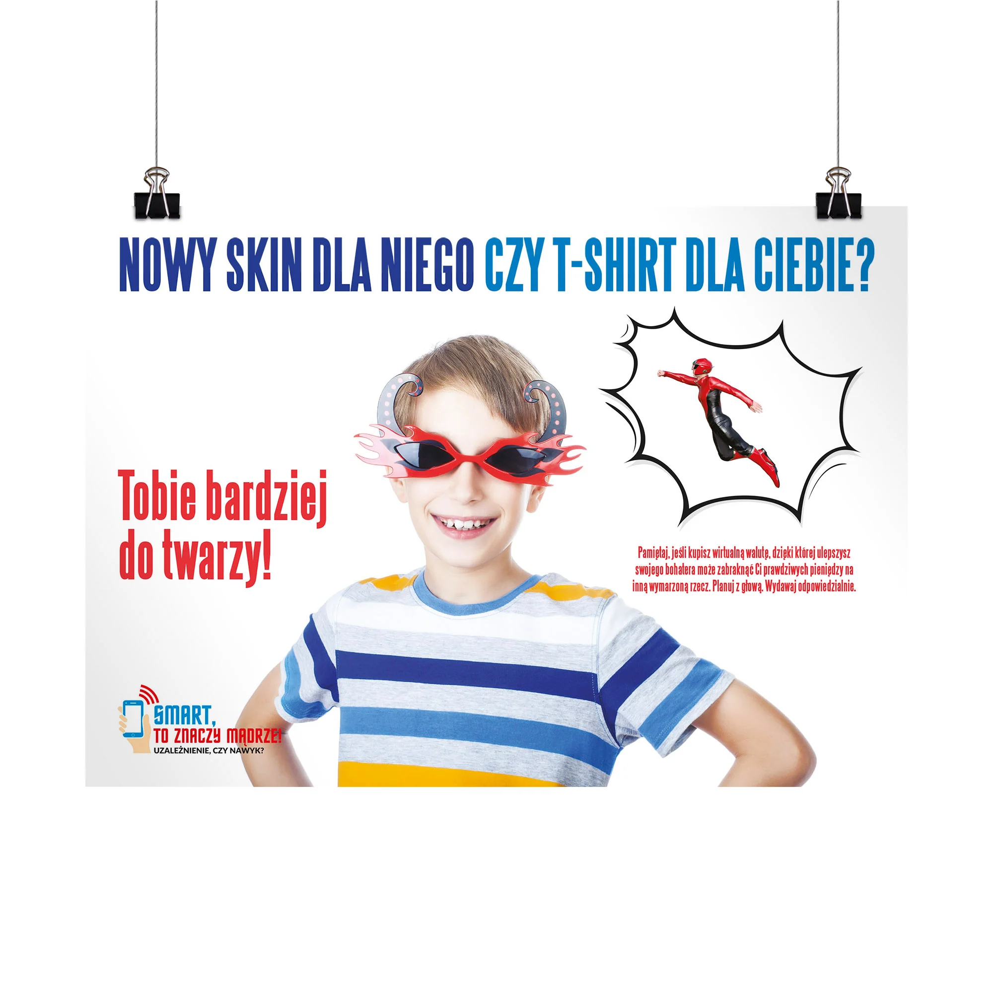 Plakat profilaktyczny: Nowy skin dla niego czy T-shirt dla ciebie?