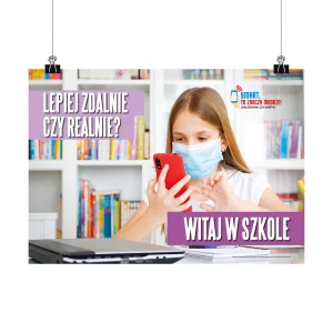 Plakat profilaktyczny: Witaj w szkole. Lepiej zdalnie, czy realnie?